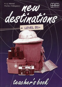 Навчальні книги: New Destinations. Level B1+. Teacher's Book
