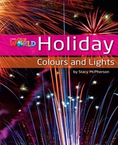Книги для дітей: Our World 3: Holiday Colours and Lights Reader