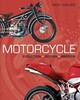 Motorcycle. Evolution, Design, Passion