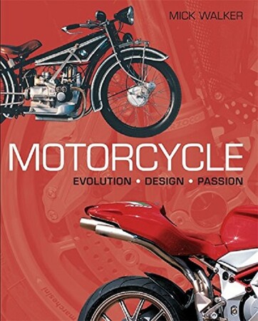 Наука, техника и транспорт: Motorcycle. Evolution, Design, Passion