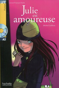 Книги для детей: Julie est amoureuse (+ audio CD)