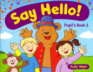 Навчальні книги: Say Hello! Level 2. Pupil's Book