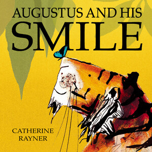 Художественные книги: Augustus and His Smile - Твёрдая обложка