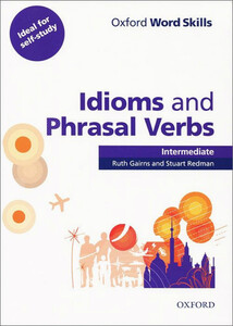 Книги для детей: Oxford Word Skills: Idioms And Phrasal Verbs Intermediate Student Book With Key (9780194620123)