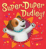 Super-Duper Dudley! - Твёрдая обложка