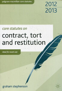 Бізнес і економіка: Core Statutes on Contract, Tort and Restitution