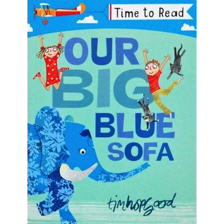 Художні книги: Our Big Blue Sofa - Time to read