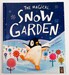 The Magical Snow Garden - мягкая обложка дополнительное фото 3.