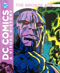 DC Comics a visual history: The Bronze Age Volume 1 (примят уголок)