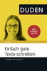 Einfach gute Texte schreiben: F?r Schule, Studium und Beruf