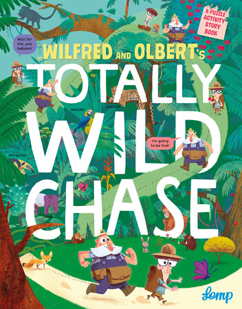 Тварини, рослини, природа: Wilfred and Olberts Totally Wild Chase - Тверда обкладинка