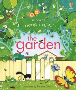 Книги для дітей: Peep Inside the Garden [Usborne]