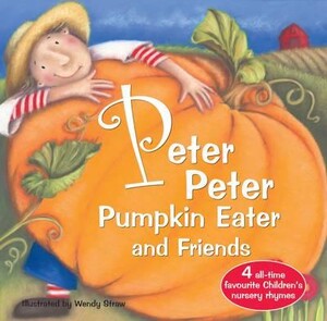 Художні книги: Peter Peter Pumpkin Eater and Friends