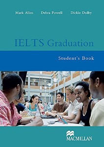 Книги для дітей: IELTS Graduation Student Book (9781405080750)
