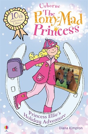 Для младшего школьного возраста: The Pony-Mad Princess Princess Ellie's Holiday Adventure