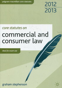 Бизнес и экономика: Core Statutes on Commercial and Consumer Law