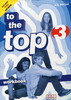 To the Top 3. Workbook (+CD)