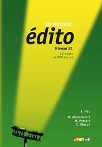 Книги для дітей: Le nouvel Edito B1. Livre(+ CD, DVD) (9782278072699)