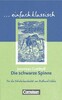 Einfach klassisch. Die schwarze Spinne