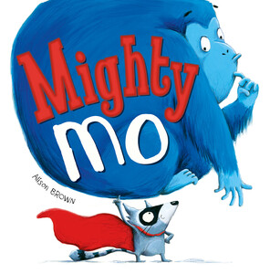 Книги для дітей: Mighty Mo - Тверда обкладинка