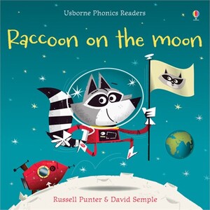 Обучение чтению, азбуке: Raccoon on the moon [Usborne]
