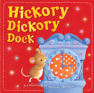 Книги для детей: Hickory Dickory Dock