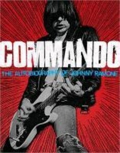 Книги для дорослих: Commando. The Autobiography of Johnny Ramone