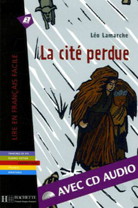 Книги для дітей: La Cite' perdue (+ CD audio)