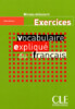 Vocabulaire explique du francais: Exercices niveau debutant