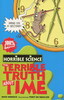 The Terrible Truth About Time