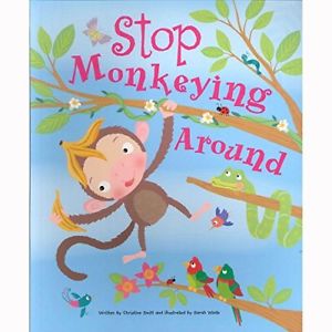 Книги про тварин: Stop Monkeying Around by Christine Swift