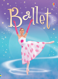 Книги для дітей: Ballet