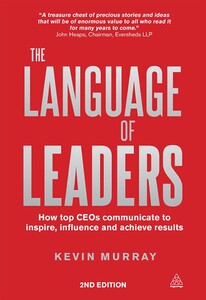 Книги для дітей: The Language of Leaders: How Top CEOs Communicate to Inspire, Influence and Achieve Results