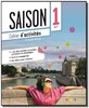 Saison 1 (A1+) - Cahier d'activites (+CD)