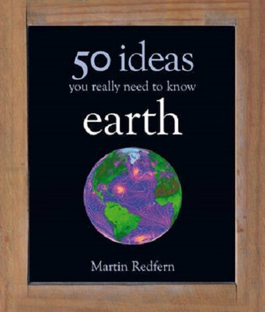 Фауна, флора и садоводство: Earth: 50 Ideas You Really Need to Know