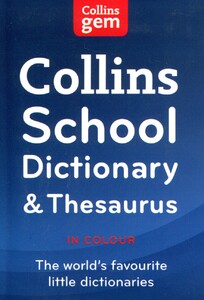 Книги для дорослих: Collins School Dictionary and Thesaurus