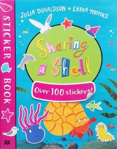 Джулія Дональдсон: Sharing a shell Sticker Book