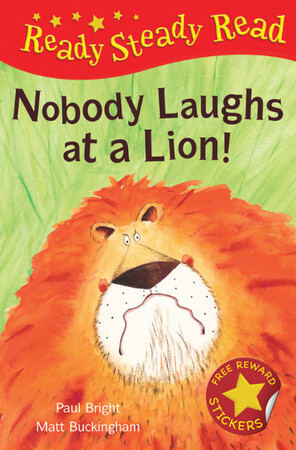 Книги про животных: Ready Steady Read: Nobody Laughs at a Lion!