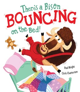 Книги про животных: Theres a Bison Bouncing on the Bed! - мягкая обложка