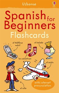 Книги для дітей: Spanish for beginners flashcards [Usborne]