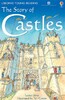The story of castles [Usborne]