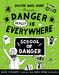 Danger Really is Everywhere: School of Danger дополнительное фото 1.