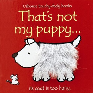 Тактильні книги: Touchy-Feely Books That's Not My Puppy [Usborne]