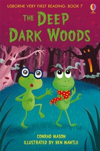 Художні книги: The deep, dark woods [Usborne]