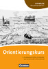 Orientierungskurs. Grundwissen Politik, Geschichte und Gesellschaft in Deutschland