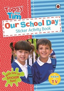 Книги для дітей: Topsy and Tim: Our School Day. Sticker Activity Book