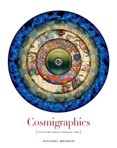Книги для дорослих: Cosmigraphics: Picturing Space Through Time