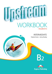 Книги для дітей: Upstream Intermediate B2 Revised Edition. Workbook