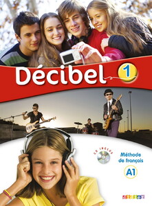 Книги для дітей: Decibel 1 Niveau A1 Livre de l'eleve (+CD mp3+DVD) (9782278081073)