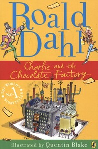 Книги для дітей: Charlie and the Chocolate Factory (9780141322711)